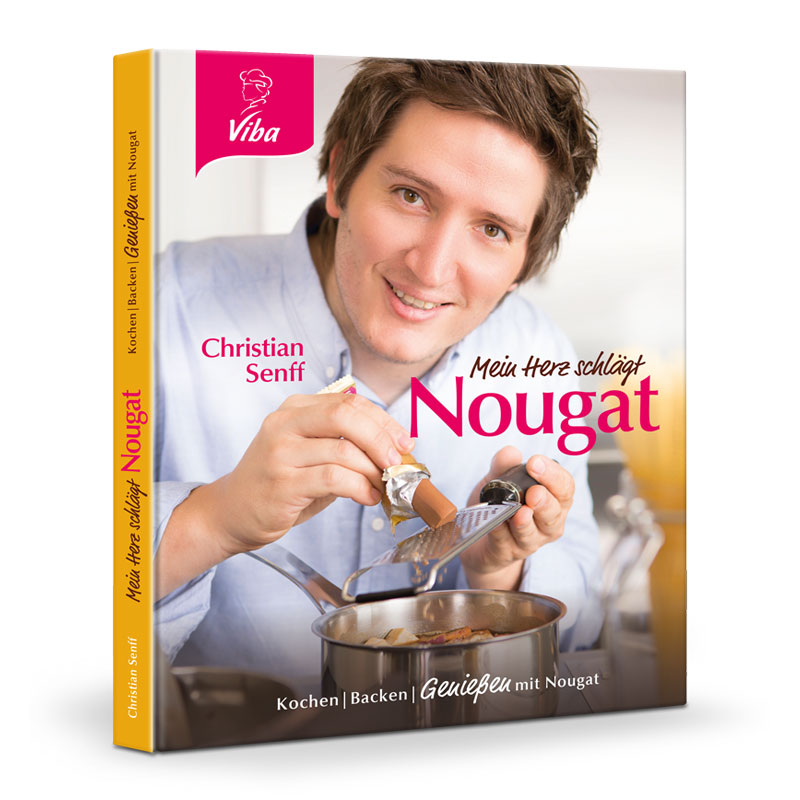 Mein Herz schlägt Nougat Kochbuch und Backbuch mit Viba Nougat von Christian Senff